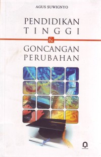 Image of PENDIDIKAN TINGGI & GONCANGAN PERUBAHAN