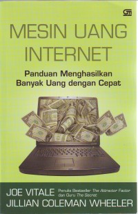 Image of Mesin Uang internet: Panduan Menghasilkan Banyak Uang dengan Internet