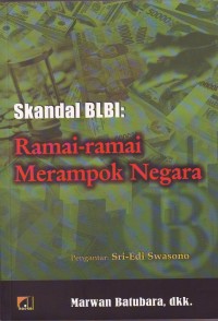 Image of Skandal BLBI: ramai-ramai Merampok Negara