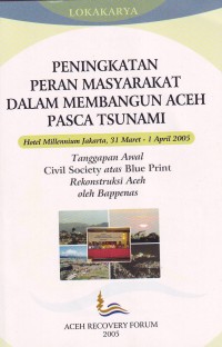 Image of Peningkatan Peran Masyarakat dalam Membangun Aceh Pasca Tsunami