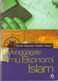 Image of Menggagas Ilmu Ekonomi Islam