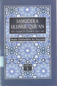 Image of Samudera Ulumul Qur'an (al-itqan fi ulumil quran) jilid I