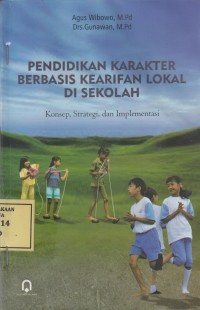 Image of Pendidikan Karakter Berbasis Kearifan Lokal di Sekolah
