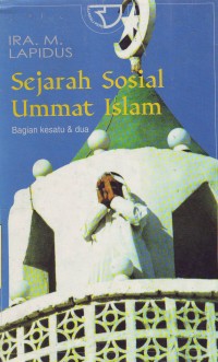 Image of Sejarah Sosial Ummat Islam: Bagian Kesatu & Dua