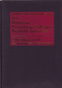 Image of Seri Peraturan Perundang-undangan RI 2008 Bagian II