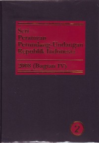 Image of Seri Peraturan Perundang-undangan RI 2008 Bagian IV jilid 2