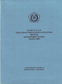Image of Himpunan Peraturan Perundang-undangan Produk Depag tahun 2003