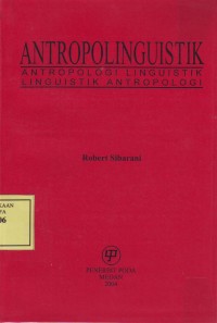 Image of Antropolinguistik; Antropologi Linguistik, Linguistik Antropologi