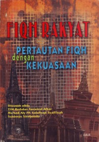 Image of Fiqh Rakyat Pertautan Fiqh dengan Kekuasaan
