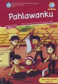 Image of Pahlawanku: Buku Tematik Terpadu Kurikulum 2013 Tema 5