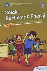Image of Selalu Berhemat Energi: Buku Tematik Terpadu Kurikulum 2013 Tema 2