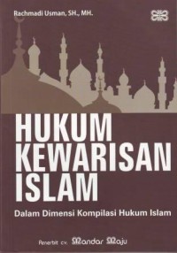 Image of Hukum Kewarisan Islam dalam Dimensi Kompilasi Hukum Islam