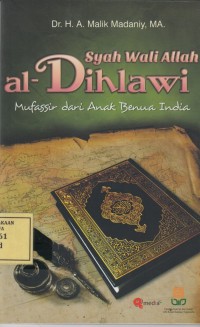 Image of Syah Wali Allah al-Dihlawi: Mufassir dari Anak Benua India