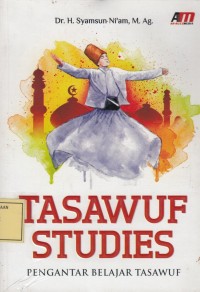 Image of Tasawuf Studies: Pengantar Belajar Tasawuf