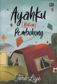 Image of Ayahku [Bukan] Pembohong