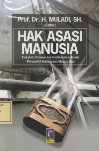 Image of Hak Asasi Manusia: Hakekat, Konsep dan Implikasinya dalam Perspektif Hukum dan Masyarakat