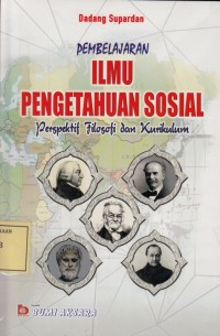 Image of Pembelajaran Ilmu Pengetahuan Sosial: Perspektif Filosofi dan Kurikulum