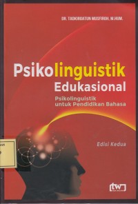 Image of Psikolinguistik Edukasional: Psikolinguistik untuk Pendidikan Bahasa