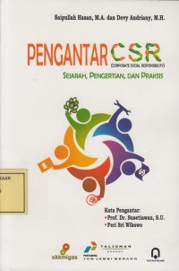 Image of Pengantar CSR (Corporate Social Responsibility): Sejarah, Pengertian dan Praksis