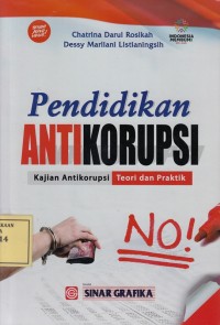 Image of Pendidikan Antikorupsi: Kajian Antikorupsi Teori dan Praktik