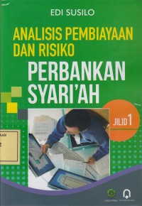 Image of Analisis Pembiayaan dan Risiko Perbankan Syari'ah