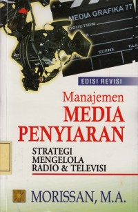 Image of Manajemen Media Penyiaran: Strategi mengelola Radio & Televisi
