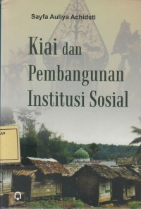 Image of Kiai dan Pembangunan Institusi Sosial