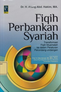 Image of Fiqih Perbankan Syariah: Transformasi Fiqih Muamalah ke dalam Peraturan Perundang-Undangan