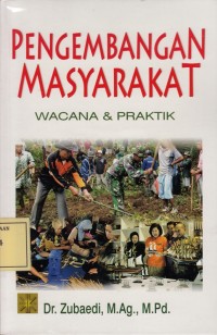 Image of Pengembangan Masyarakat: Wacana & Praktik