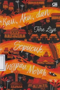 Image of Kau, Aku dan Sepucuk Angpau Merah