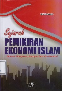 Image of Sejarah Pemikiran Ekonomi Islam: Ekonomi, Manajemen, Keuangan, Bank dan Akuntansi