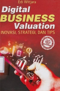 Image of Digital Business Valuation: Inovasi, Strategi dan Tips