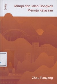 Image of Mimpi dan Jalan Tiongkok menuju Kejayaan