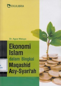 Image of Ekonomi Islam dalam Bingkai Maqashid Asy-Syari'ah