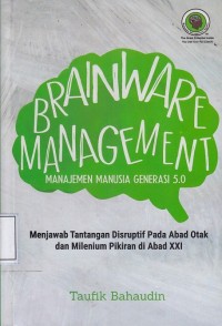 Image of Brainware Management: Manajemen Manusia Generasi 5.0