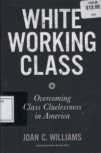 Image of White Working Class: Overcoming Class Cluelessness in America