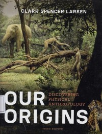 Image of Our Origins: Discovering Physical Anthropology