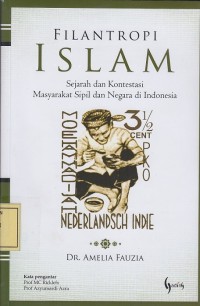 Image of Filantropi Islam: Sejarah dan Kontestasi Masyarakat Sipil dan Negara di Indonesia