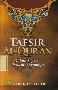 Image of Tafsir Al-Qur'an dalam Sejarah Perkembangannya