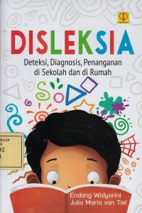 Image of Disleksia: Deteksi, Diagnosis, Penanganan di Sekolah dan di Rumah
