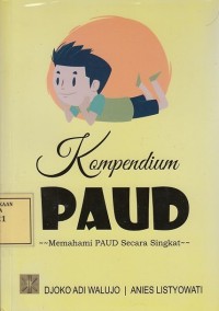Image of Kompendium PAUD: Memahami PAUD secara Singkat