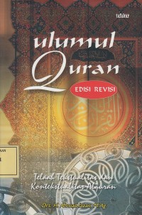 Image of Ulumul Quran: Telaah Kontekstualitas dan Kontekstualitas AlQuran