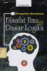Image of Pengantar Memahami Filsafat Ilmu & Dasar Logika