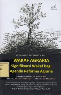 Image of Wakaf Agraria: Signifikansi Wakaf bagi Agenda Reforma Agraria