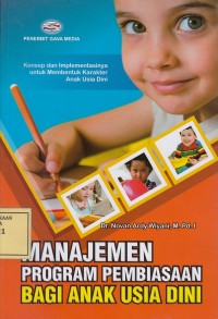 Image of Manajemen Program Pembiasaan bagi Anak Usia Dini