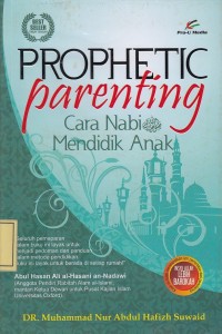 Image of Prophetic Parenting: Cara Nabi Mendidik Anak