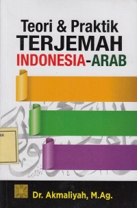Image of Teori & Praktik Terjemah Indonesia-Arab