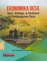 Image of Ekonomika Desa: Teori, Strategi & Realisasi Pembangunan Desa