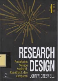 Image of Research Design: Pendekatan Metode Kualitatif, Kuantitatif dan Campuran