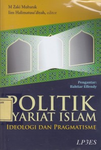 Image of Politik Syariat Islam: Ideologi dan Pragmatisme